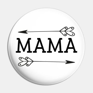 Mama-  - Momlife -Funny Mom - Mom Humor -Moms 2 Arrows-- Women Pin