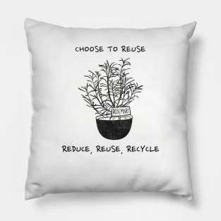 Choose To Resuse Pillow