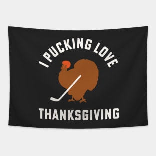 Thanksgiving Hockey I Pucking Love Thanksgiving Turkey Ice Hockey Tapestry