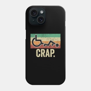 Funny Wheelchair Crap Phone Case