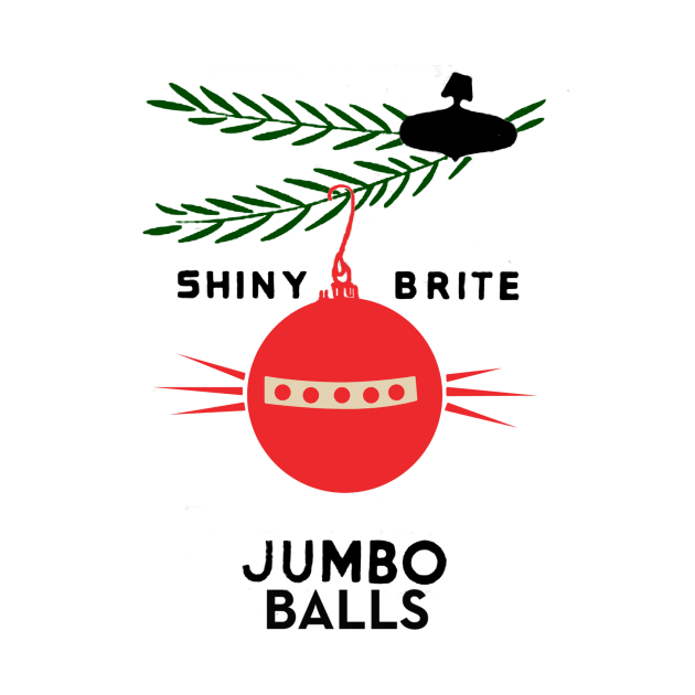 Shiny Brite Jumbo Balls by Eugene and Jonnie Tee's