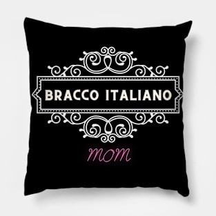 Bracco italiano - Dog moms Pillow