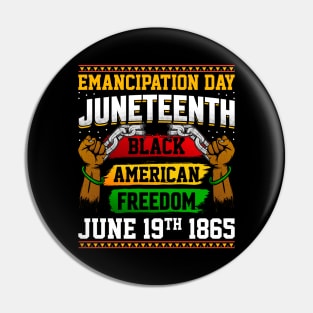 Emancipation Day Juneteenth Black American Freedom June 19th 1865 Pin