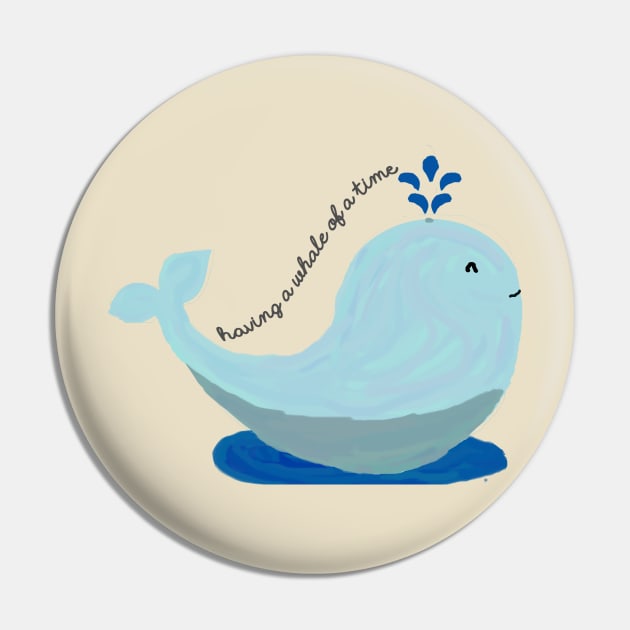 Having A Whale of a Time Pin by stilldan97