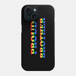 Proud Brother Phone Case