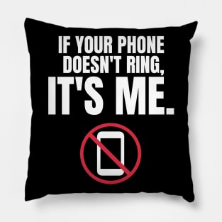 Autism Memes If Your Phone Doesn't Ring, It's Me Funny Autistic Gift No Communication I Hate Phone Calls Do Not Call Me I Won't Call You Leave Me Alone I'd Rather Text Phonephobic Pillow