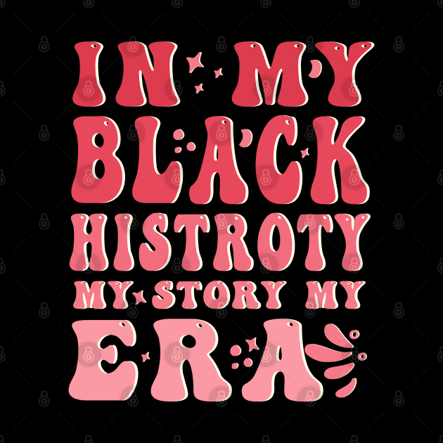 Black History Month in my era cool groovy design by NIKA13