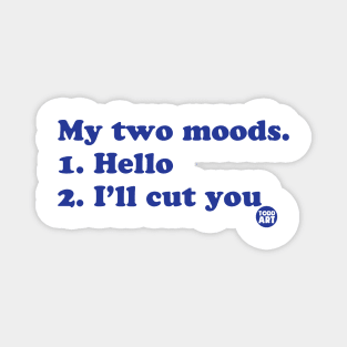 two moods Magnet