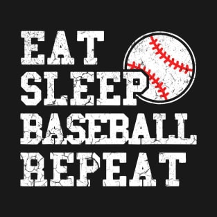 EAT SLEEP BASEBALL REPEAT T-Shirt