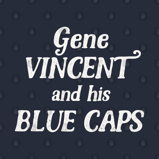 Gene Vincent & His Blue Caps // Rock N Roll Fan Design by DankFutura