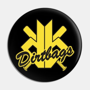 Dirtbags Team Logo Pin