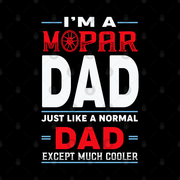 I'm a mopar dad by MoparArtist 