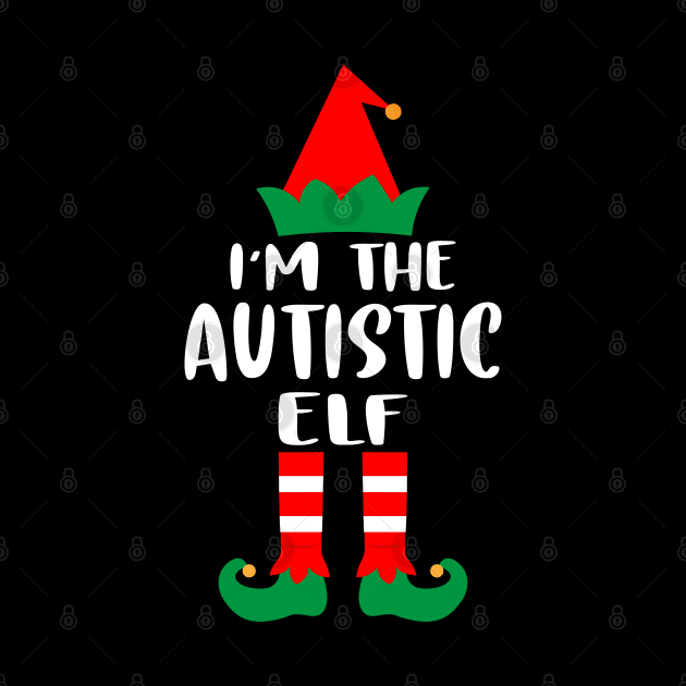 I'm The Autistic Elf Family Matching Group Christmas Costume Outfit Pajama Funny Gift by norhan2000