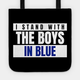 I Stand with the Boys In Blue Tote