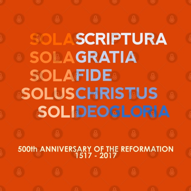 Five Solas of the Reformation (with 500th anniversary tag) by SeeScotty