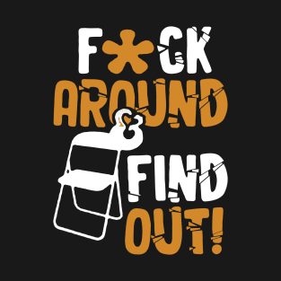 Alabama brawl - fuck around and find out T-Shirt