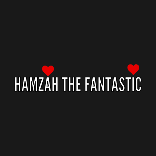 Hamzah the fantastic T-Shirt