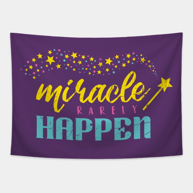 Miracle Rarely Happen Tapestry by FightForFuture