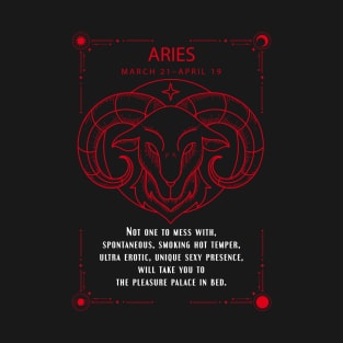 Aries Zodiac Sygns Symbol With Sexy Personality Quote T-Shirt