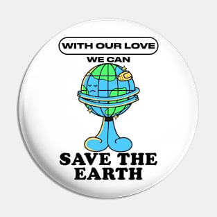 SAVE THE EARTH Pin