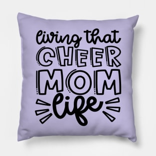 Living That Cheer Mom Life Cheerleader Cheer Mom Cute Pillow