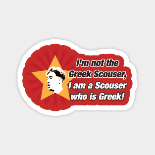 Scouser who is Greek Magnet