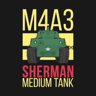 M4A3 Sherman tank T-Shirt