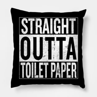 Straight Outta Toilet Paper Pillow