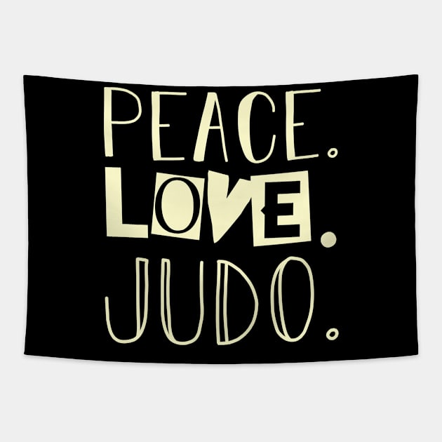 Peace love judo. Mom gift . Perfect present for mother dad friend him or her Tapestry by SerenityByAlex