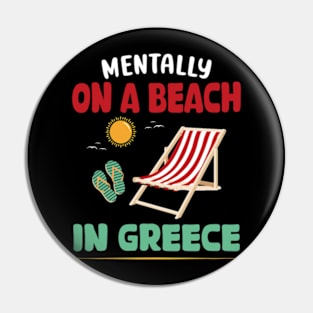 Mentally On A Beach In Greece Pin