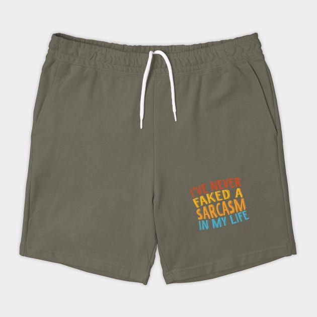 Never Faked A Sarcasm Sarcastic by The WYLD Tribe