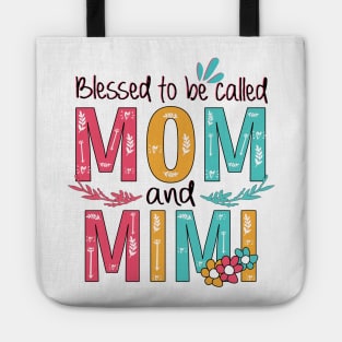 Blessed To Be Called Mom And Mimi Tote
