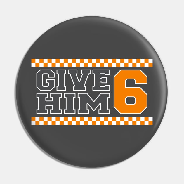 Give Him 6 Pin by BigOrangeShirtShop