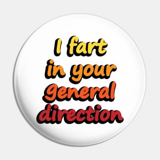 I fart in your general direction - fun quote Pin