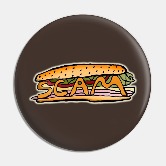 Scam Sandwich Pin by IanWylie87