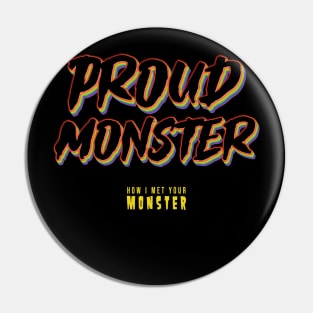 Proud Monster - Pride 2023 Pin