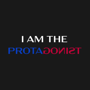 I am the protagonist - Tenet T-Shirt