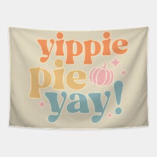 Yippee Pie Yay! Tapestry