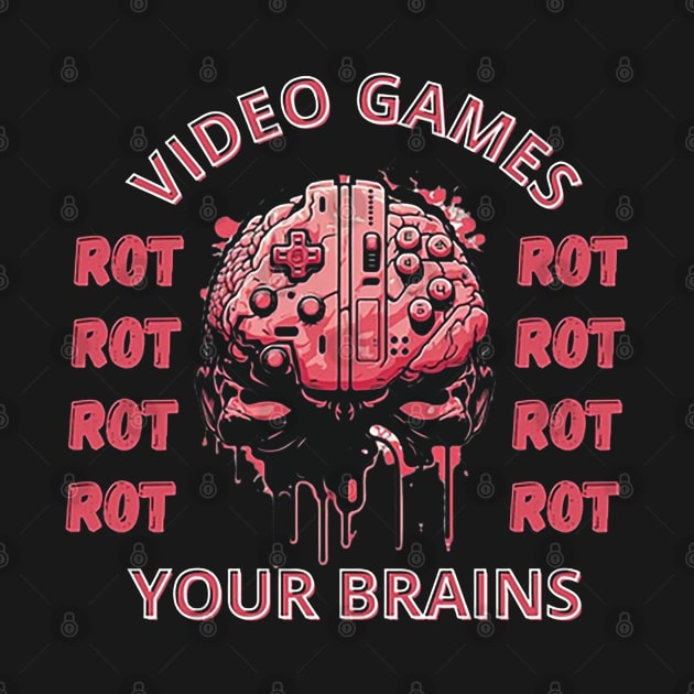 video games rot your brains by fredakiker