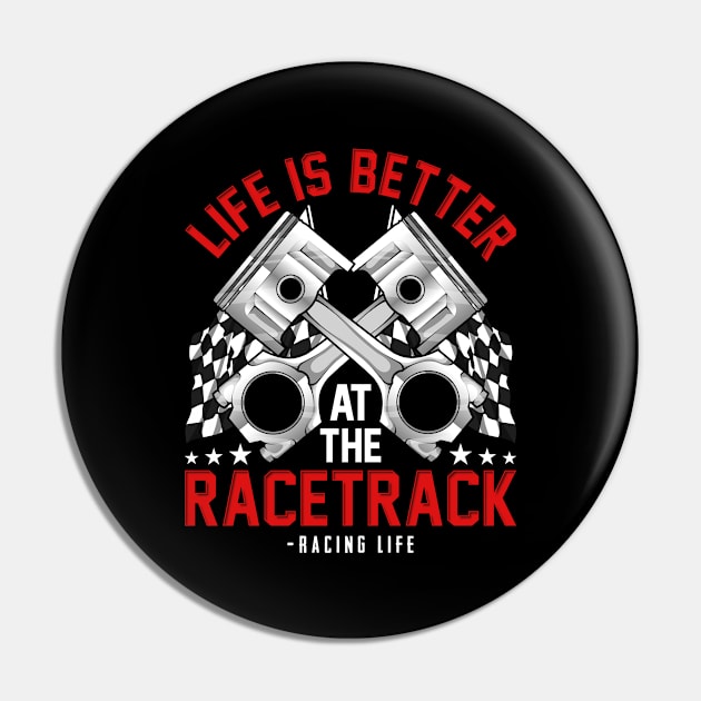 Life is Better at the Racetrack Track Racing Pin by Dr_Squirrel