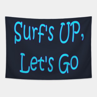 Surfs up lets Go Tapestry