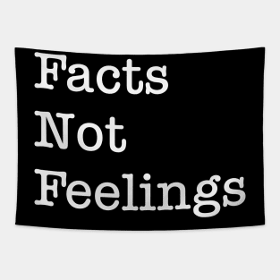 Facts Not Feelings Tapestry