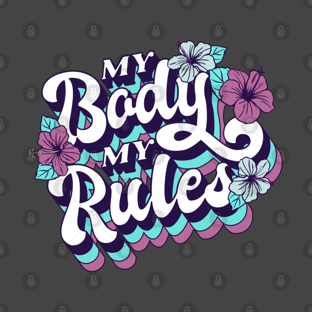 My Body My Rules by aaallsmiles