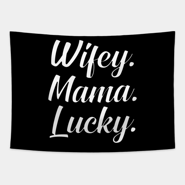 Wifey Mama lucky Tapestry by KC Happy Shop