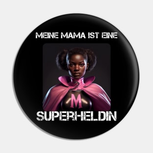 Mama Superhero - My Mama Is A Superhero 3 Pin