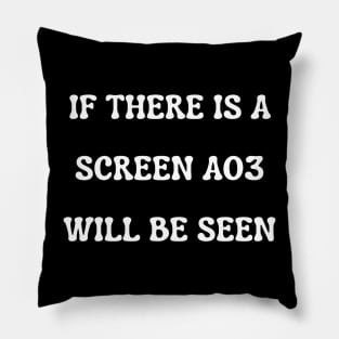 if there is a screen ao3 will be seen Pillow