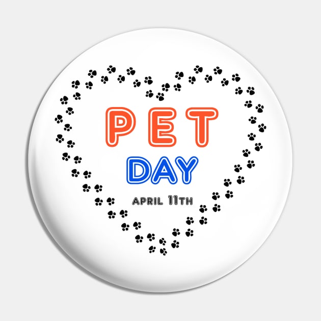 Pet Day April 11th Pawprint Heart , Pet owner Stuff Pin by Fersan