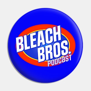 Bleach Bros Podcast Merch Pin