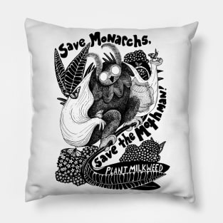 Save the Monarchs, Save the Mothman, Plant Milkweed! Pillow