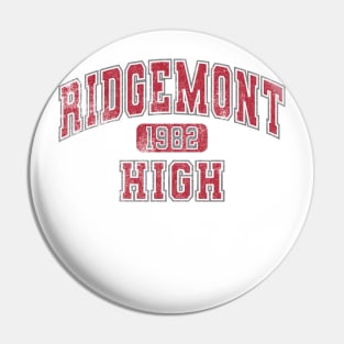 Ridgemont High '82 Pin